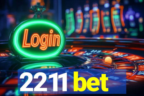 2211 bet